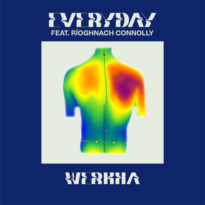 Werkha - Everyday (feat. Ríoghnach Connolly) - BestNewMusic2025 - New Music 2025 > Q2 > W21