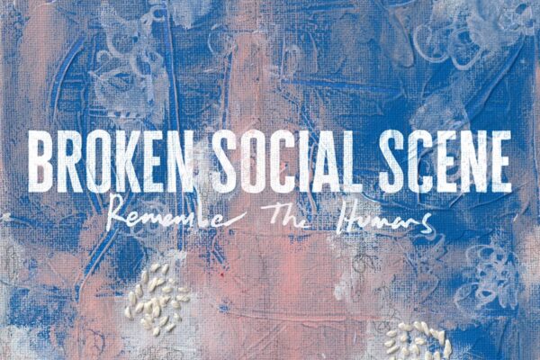 Broken Social Scene - Not Around Anymore - BestNewMusic2026 - New Music 2026 > Q1 > W6