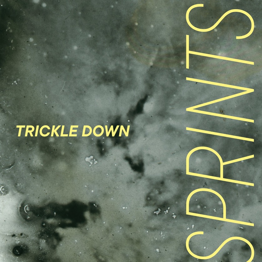 SPRINTS - Trickle Down - BestNewMusic2026 - New Music 2026 > Q1 > W10
