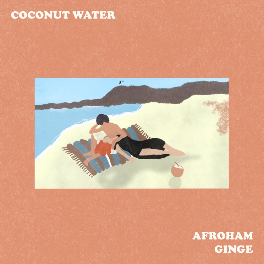 Afroham - Coconut Water - BestNewMusic2026 - New Music 2026 > Q2 > W17