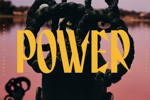 Danielle Ponder - Power - BestNewMusic2026 - New Music 2026 > Q2 > W25