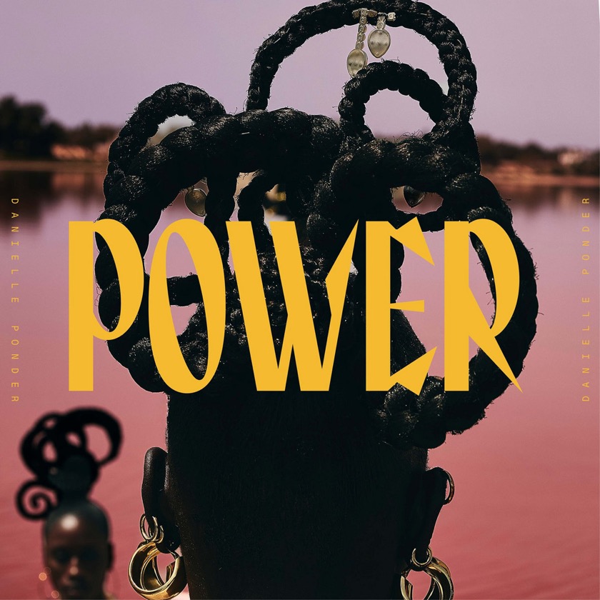 Danielle Ponder - Power - BestNewMusic2026 - New Music 2026 > Q2 > W25