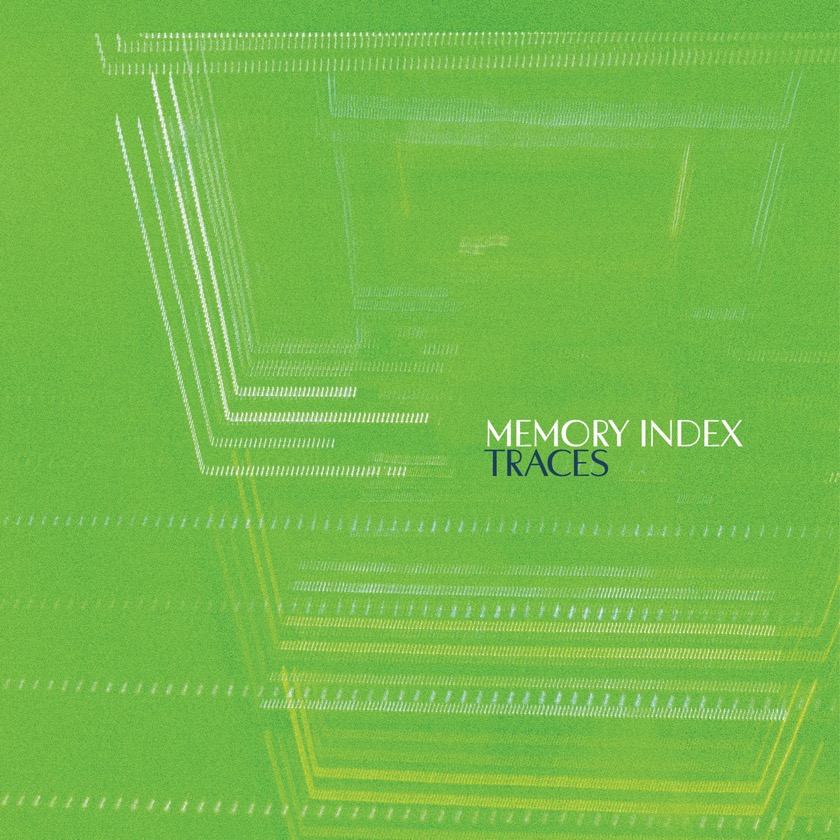 Memory Index - Traces - BestNewMusic2026 - New Music 2026 > Q3 > W39