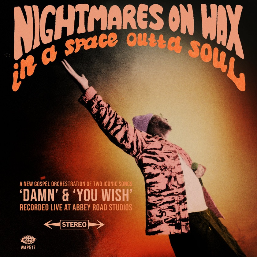 Nightmares On Wax - You Wish (Abbey Road Fuzz Gospel Version) - BestNewMusic2026 - New Music 2026 > Q3 > W36